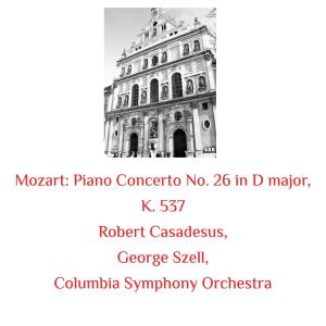 Mozart: Piano Concerto No. 26 in D Major, K. 537