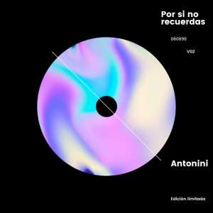 ดาวน์โหลดและฟังเพลง Por Si No Recuerdas พร้อมเนื้อเพลงจาก Antonini