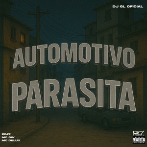 Automotivo Parasita (Explicit) dari DJ GL OFICIAL