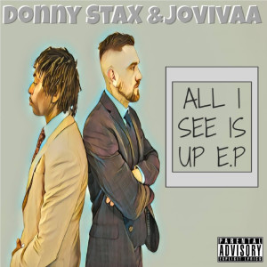 ดาวน์โหลดและฟังเพลง All I See Is Up พร้อมเนื้อเพลงจาก Donny Stax