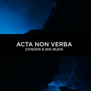 Listen to Acta Non Verba song with lyrics from Zander Ground