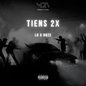 อัลบัม TIENS 2X (feat. LG) [Explicit] ศิลปิน Noze