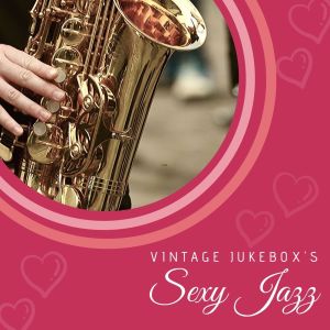 Album Sexy Jazz oleh Various Artists