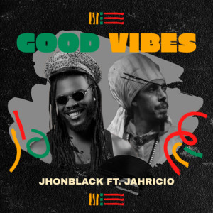 JhonBlack的專輯Good Vibes