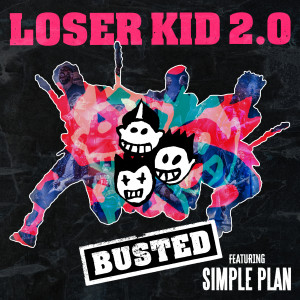 Album Loser Kid 2.0 oleh Busted