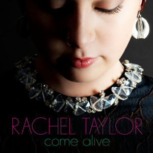 收聽Rachel Taylor的Come Alive歌詞歌曲