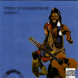 Album Inselelo from Uthwalofu Namankentshane