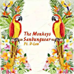 Listen to Sandunguear(feat. D-Low) (Explicit) song with lyrics from The Monkeys