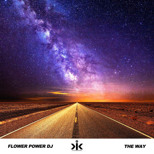 收听Flower Power DJ的The Way歌词歌曲