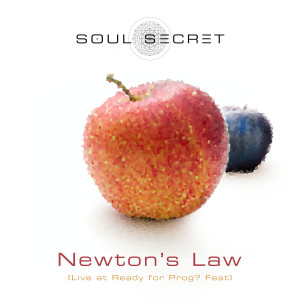 Listen to Newton's Law (Live at Ready for Prog? Festival) song with lyrics from Soul Secret
