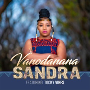 Dengarkan Vanodanana lagu dari Sandra Ndebele dengan lirik
