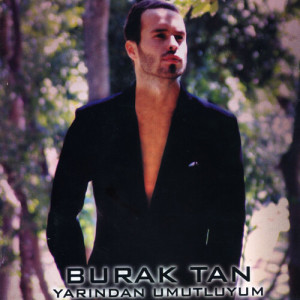 Listen to Sınır Dışı song with lyrics from Burak Tan