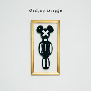 ดาวน์โหลดและฟังเพลง Wild Horses พร้อมเนื้อเพลงจาก Bishop Briggs