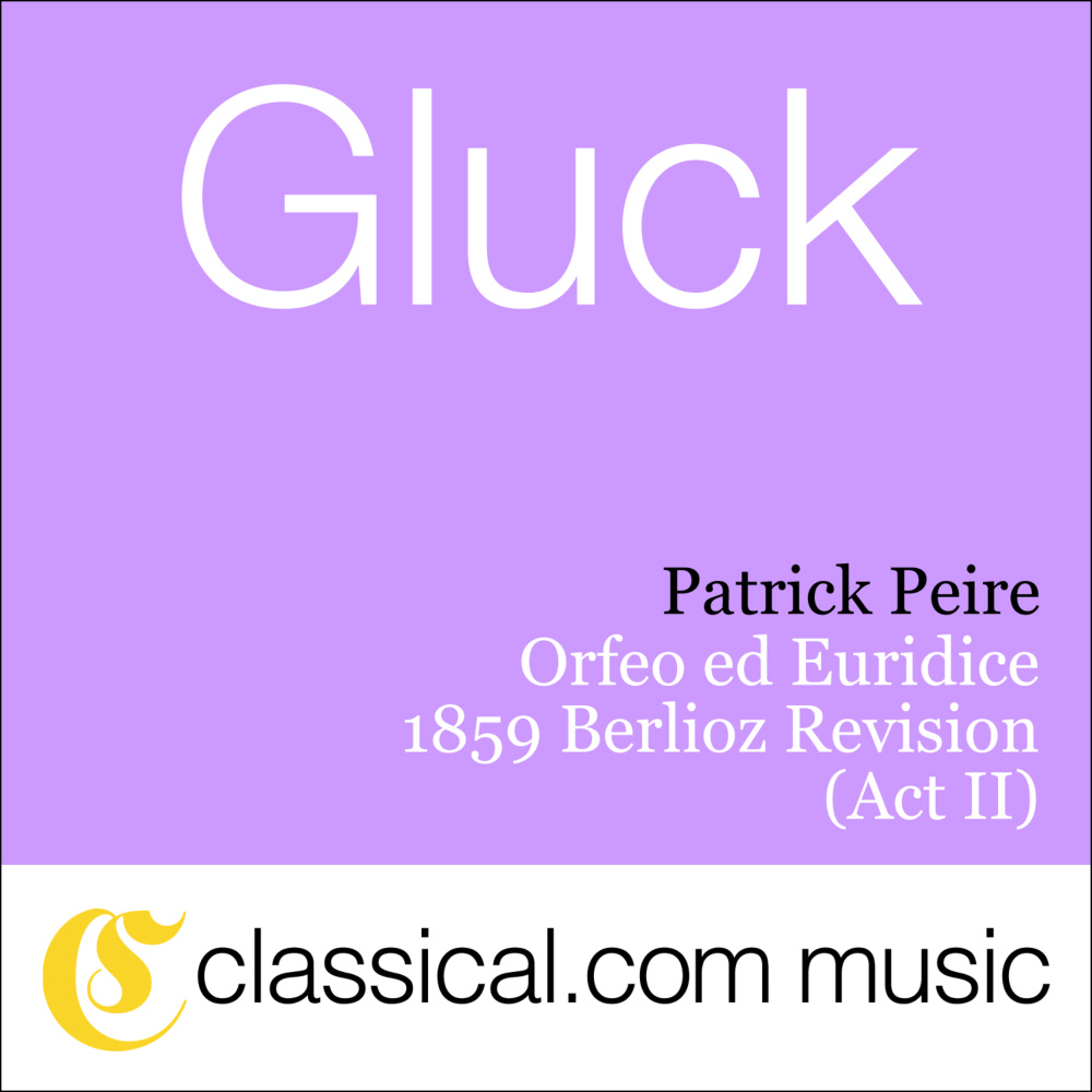 Orfeo ed Euridice - 1859 Berlioz Revision - Act II Scene 2 - Aria and Chorus: 'The delightful and tranquil sanctuary...'