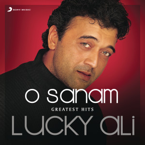 Album O Sanam (Greatest Hits : Lucky Ali) from Lucky Ali