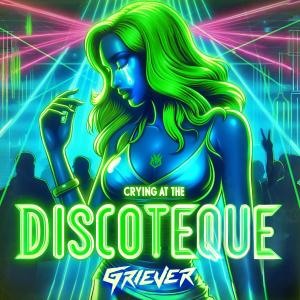 Griever的專輯CRYING AT THE DISCOTEQUE