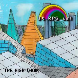 It RPG Is!的專輯The High Choir