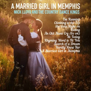 Mick Lloyd的專輯A Married Girl in Memphis (Re-Mastered)