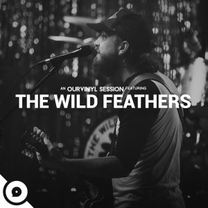 Album On My Way (OurVinyl Sessions) from The Wild Feathers