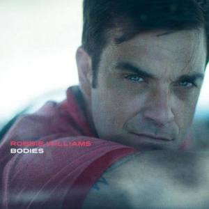 ดาวน์โหลดและฟังเพลง Bodies พร้อมเนื้อเพลงจาก Robbie Williams