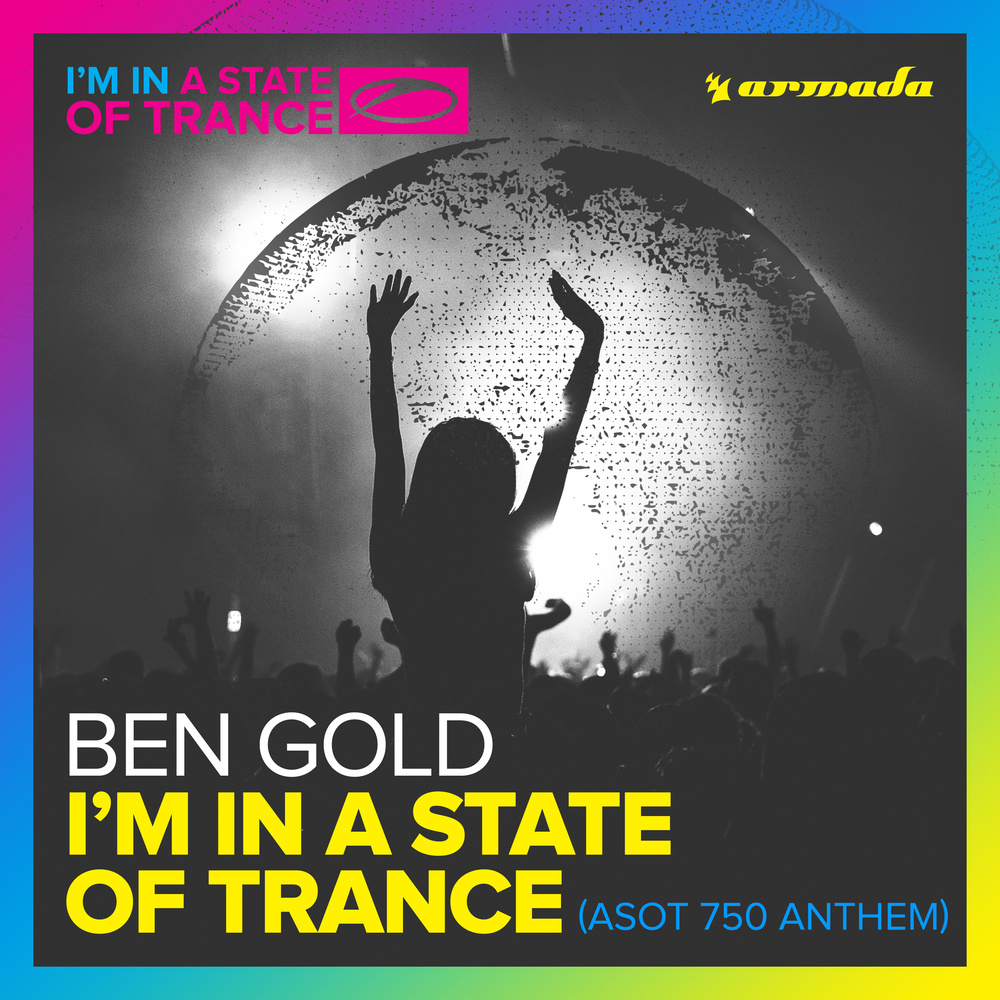 I'm In A State Of Trance (ASOT 750 Anthem) (Extended Mix)