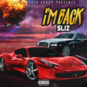 收聽Sliz的I'm Back歌詞歌曲