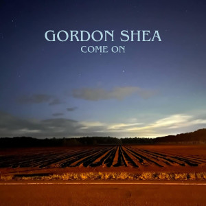 Album Come On from Gordon Shea