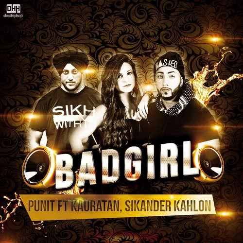 Bad Girl (feat. Kauratan & Sikander Kahlon)