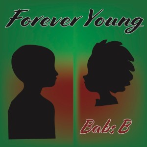 收聽Babs B的Forever Young歌詞歌曲