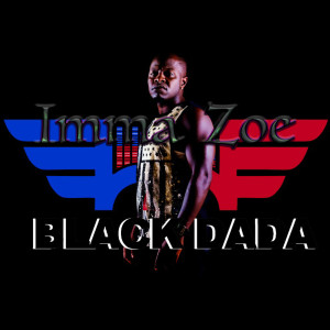 Black Dada的专辑Imma Zoe (Explicit)