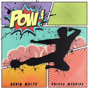 收聽Kevin Wolfe的POW (Explicit)歌詞歌曲