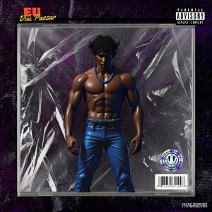 Album Eu Vou Passar (Explicit) from Fxcklosbicos