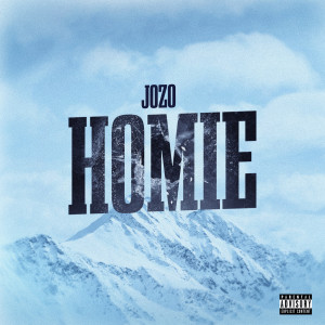 Listen to Homie (Explicit) song with lyrics from Jozo