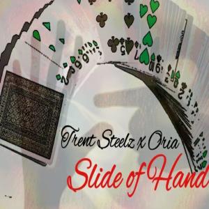 Album Slide of Hand (feat. Oria) from Trent Steelz
