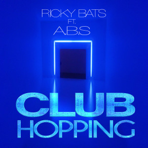 Album Club Hopping (feat. a.B.S.) from Ricky Bats