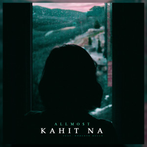 Listen to Kahit Na (Explicit) song with lyrics from Allmo$t