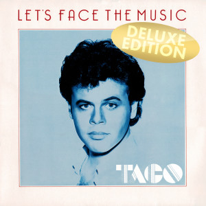 Taco的專輯Let's Face The Music (Deluxe Edition)
