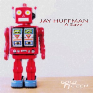 收聽Jay Huffman的A Savv (Original Mix)歌詞歌曲