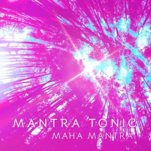 Album Maha Mantra oleh Mantra Tonic