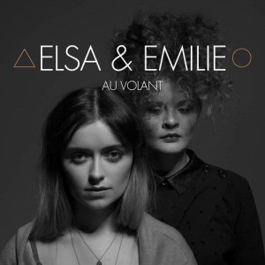 ดาวน์โหลดและฟังเพลง Au Volant พร้อมเนื้อเพลงจาก Elsa & Emilie