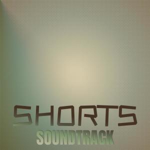 Album Shorts Soundtrack from Various