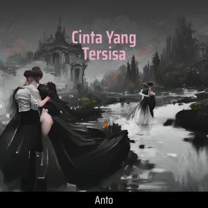 Album Cinta Yang Tersisa from Anto