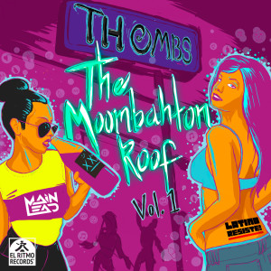 The Moombahton Roof Vol. 1 (Explicit)