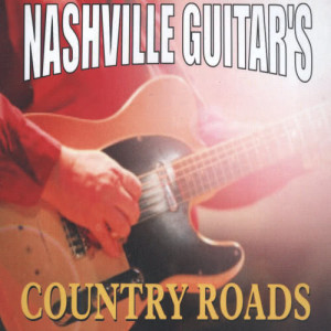 收聽Nashivlle Guitars的Country Roads歌詞歌曲
