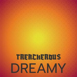 Album Treacherous Dreamy from Various