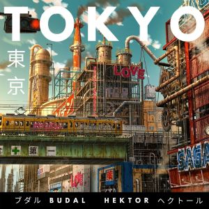 ดาวน์โหลดและฟังเพลง Tokyo พร้อมเนื้อเพลงจาก BUDAL