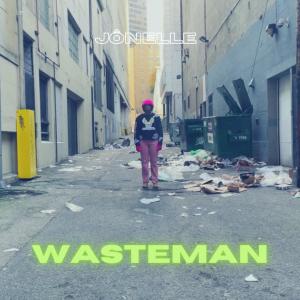 Jonelle的專輯Wasteman