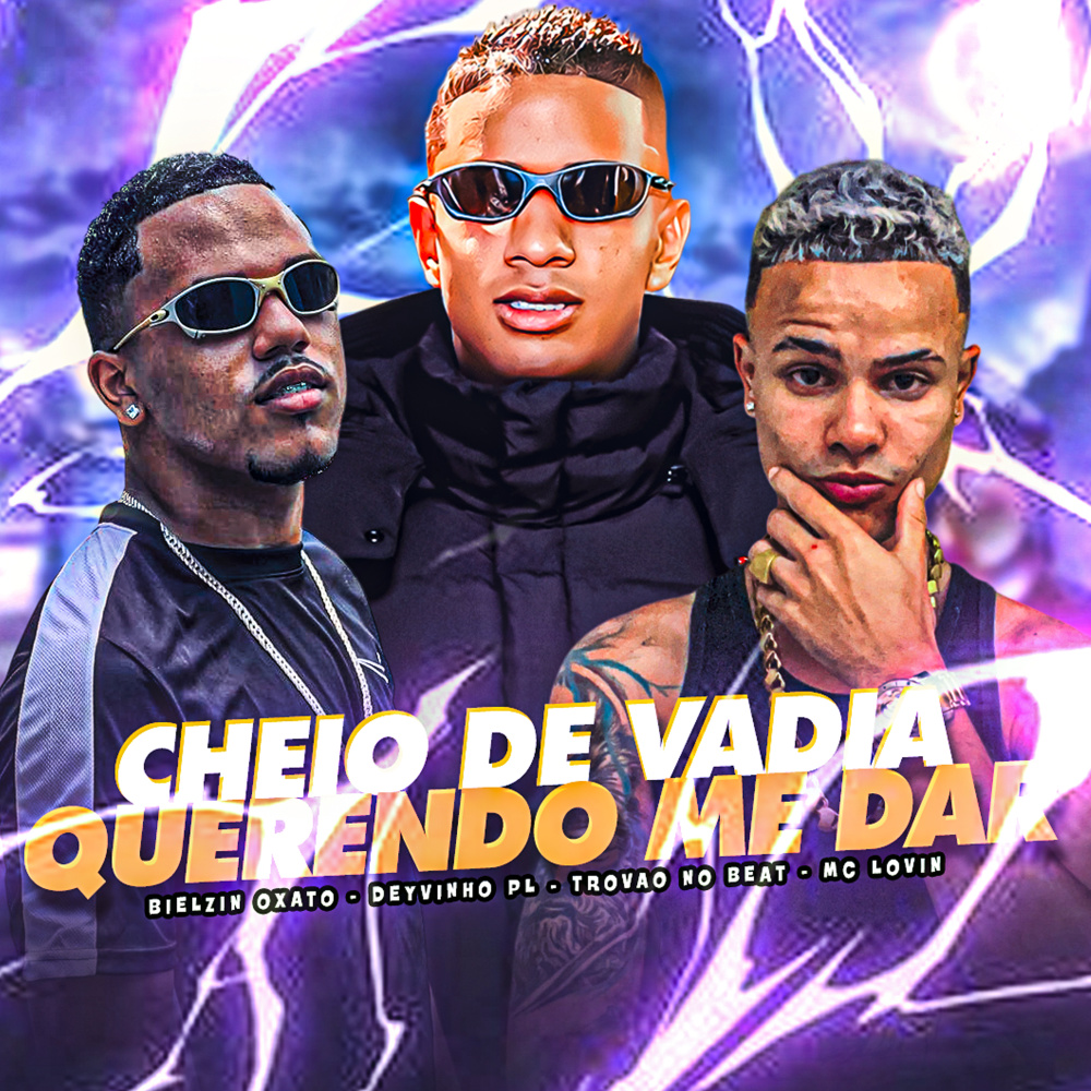 Cheio de Vadia Querendo Me Dar (Explicit)