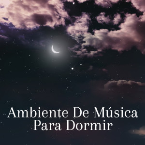 Album Ambiente De Música Para Dormir from 