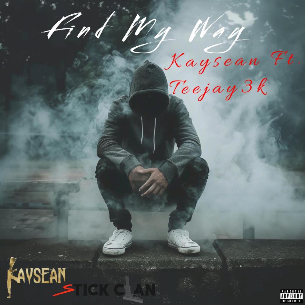 Find My Way (feat. Teejay3k) (Explicit)